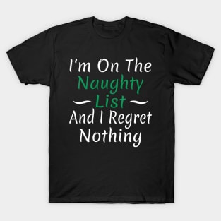 I'm On The Naughty List T-Shirt